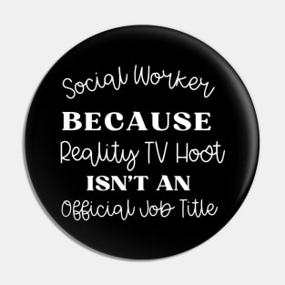 Funny Social Worker Quote Pin