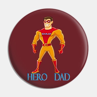 Hero Dad Pin