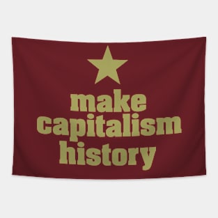 MAKE CAPITALISM HISTORY Tapestry