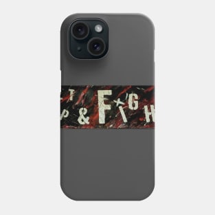 Get up and Fight Phone Case