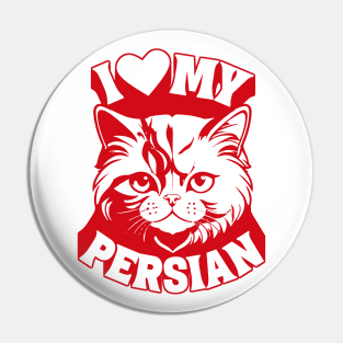 I Love My Persian Cat Pin