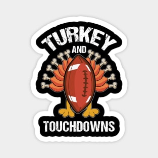 Turkey And Touchdowns Football Turkey Magnet