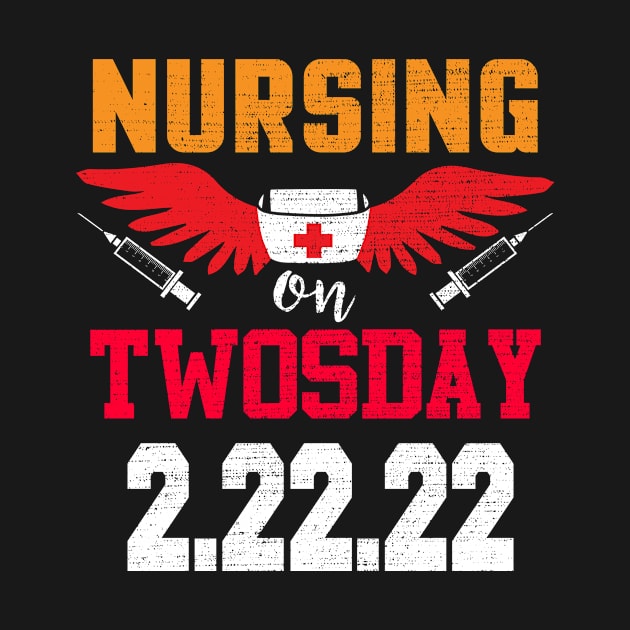 Nurse, Nursing On TwosDay 22222, Cute Nurse TwosDay by DUC3a7