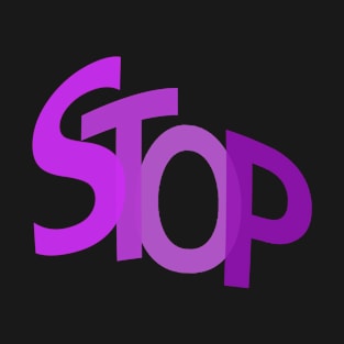 Stop T-Shirt