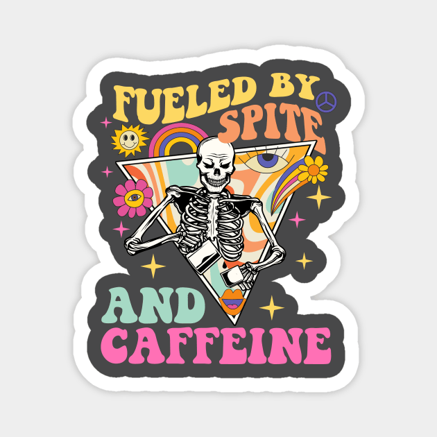 Vintage Fueled By Spite And Caffeine Skeleton Halloween Magnet by artbooming