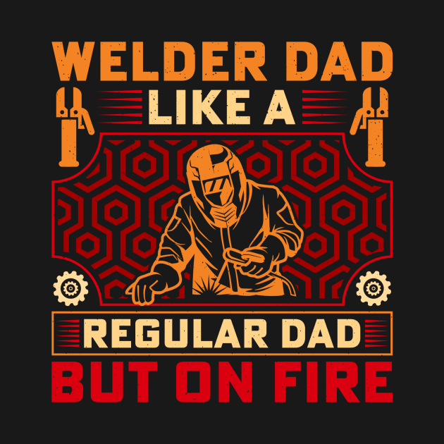 Welder Dad Retro Vintage Funny Welding Quotes by Visual Vibes