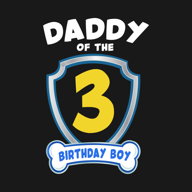 Daddy of the birthday Boys 3rd B-day Gift For Kids Tollders by ttao4164