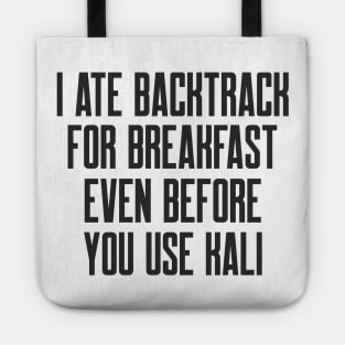 Cybersecurity I Ate Backtrack For Breakfast Even Before You Use Kali Tote