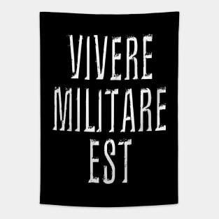 Latin phrase, vivere militare est Tapestry