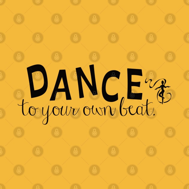 Dance to your own beat (black) by allthatdance