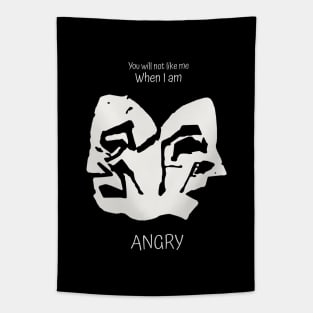 You will not like me When I am Angry Tapestry