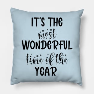 It's The Most Wonderful Time Of The Year Pillow