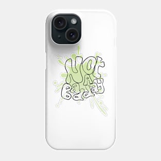 not a bad day white ver. Phone Case