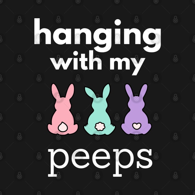 Hanging With My Peeps Easter by Aldrvnd