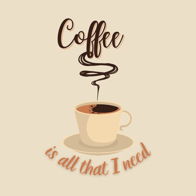 Coffee Is All I Need by ElTeko