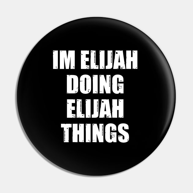 Im Elijah Doing Elijah Things Pin by family.d