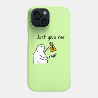 Produce more Phone Case