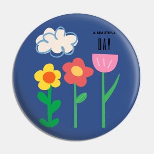 A beautiful day Pin