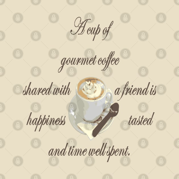 A Cup Of Gourmet Coffee Shared With A Friend by taiche