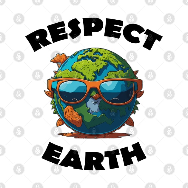 Respect Earth by VT Designs