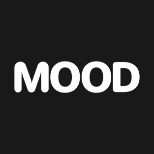 Mood T-Shirt