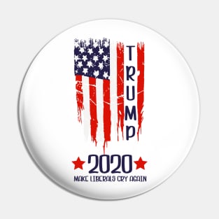 Make Liberals Cry Again, Trump 2020 Pin