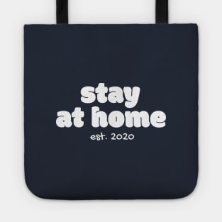 Stay At Home Stay A live Tote