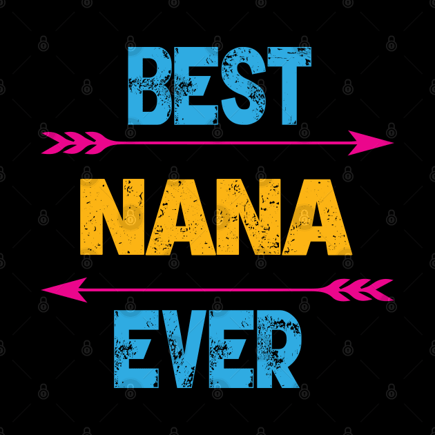 Best Nana Ever by Gift Designs
