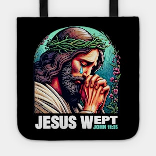 John 11:35 Jesus Wept Bible Quote Garden of Gethsemane Tote