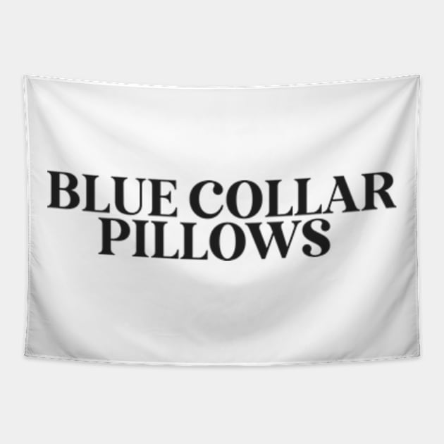 Blue Collar Pillows Sweatshirt, Trendy Funny Sweatshirt, Wife Fall Sweatshirt, Blue Collar Wife Blue Collar Girlfriend Trendy Tapestry by Y2KERA