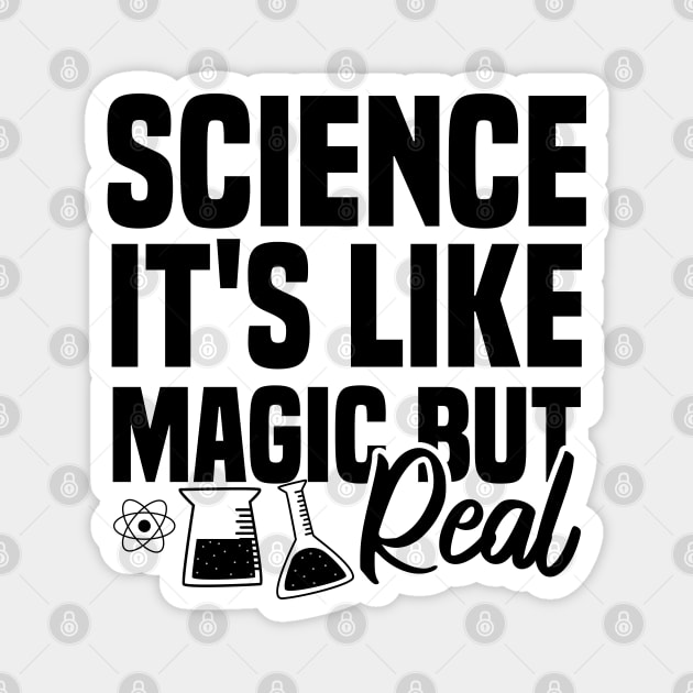 Science It's Like Magic But Real Magnet by Blonc