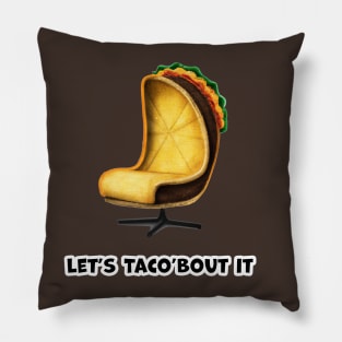 Let's Taco'bout it Pillow