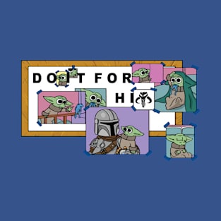 DO IT FOR HIM T-Shirt