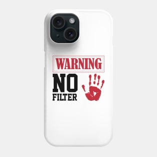 funny sarcastic filter warning sign Loud Person Phone Case