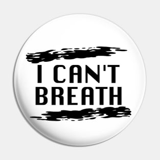 I cant breath black lives matter Pin