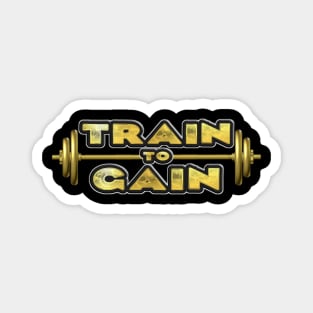 Black and Gold Train to Gain Workout Design Magnet