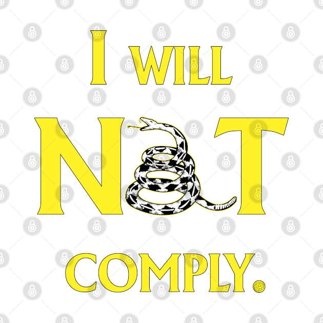 I will NOT comply by CounterCultureWISE