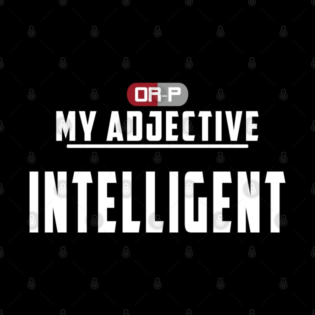 MY ADJECTIVE - BLACK by ONLY RED PILLS