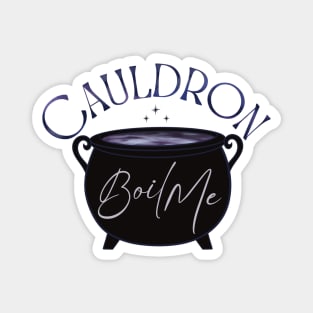 Cauldron Boil Me Magnet