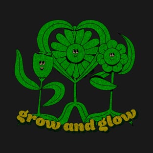 grow and glow T-Shirt