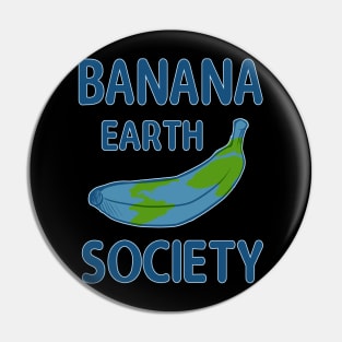 Banana Earth Society Pin