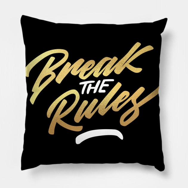 break the rules Pillow by janvimar