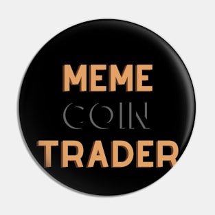 Meme Coin Trader Pin