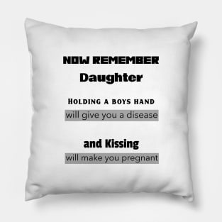 Now remember daughter Pillow