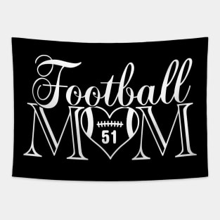 Classic Football Mom #51 That's My Boy Football Jersey Number 51 Tapestry