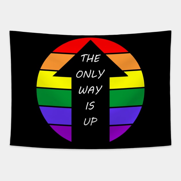 The Only Way Is Up Gay Pride Tapestry by Muzehack