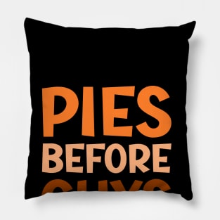 Pies Before Guys Pillow