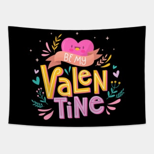 Be my velentine big text Tapestry