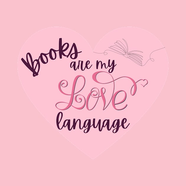 Books are my love language by MysteriesBooks