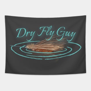 Dry Fly Guy - funny fishing quotes Tapestry